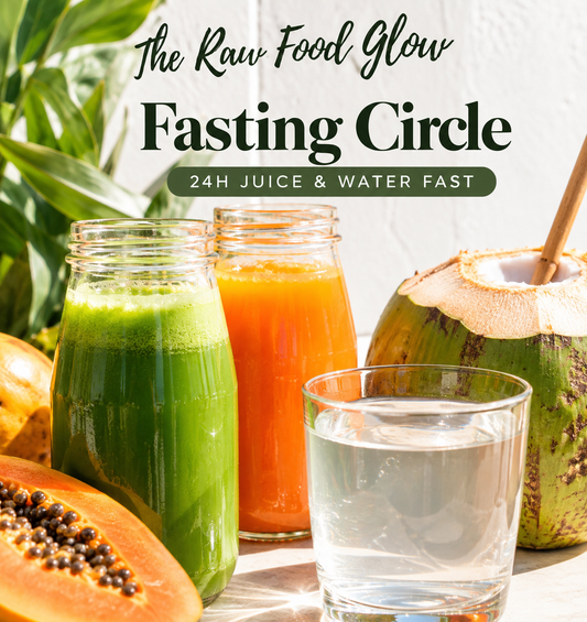 The Raw Food Glow Fasting Circle